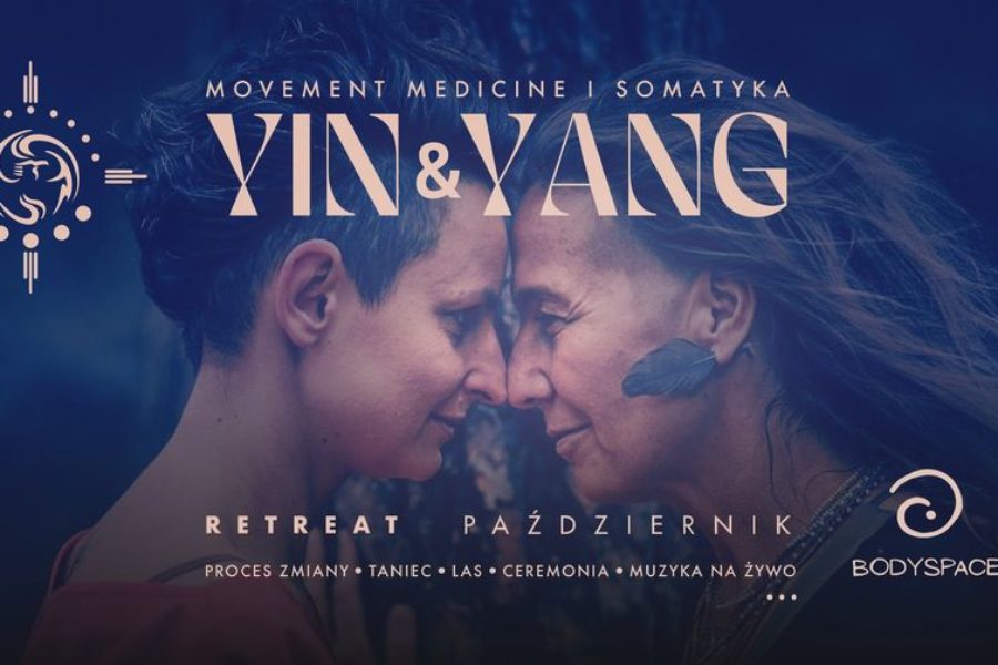 BodySpace – Yin & Yang – warsztaty Movement Medicine & Somatyka