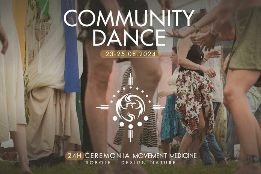 COMMUNITY DANCE – 24h Ceremonia Movement Medicine
