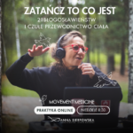 MOVEMENT MEDICINE – PRAKTYKA ONLINE Z ANNĄ SIERPOWSKĄ W NIEDZIELE [ONLINE] 