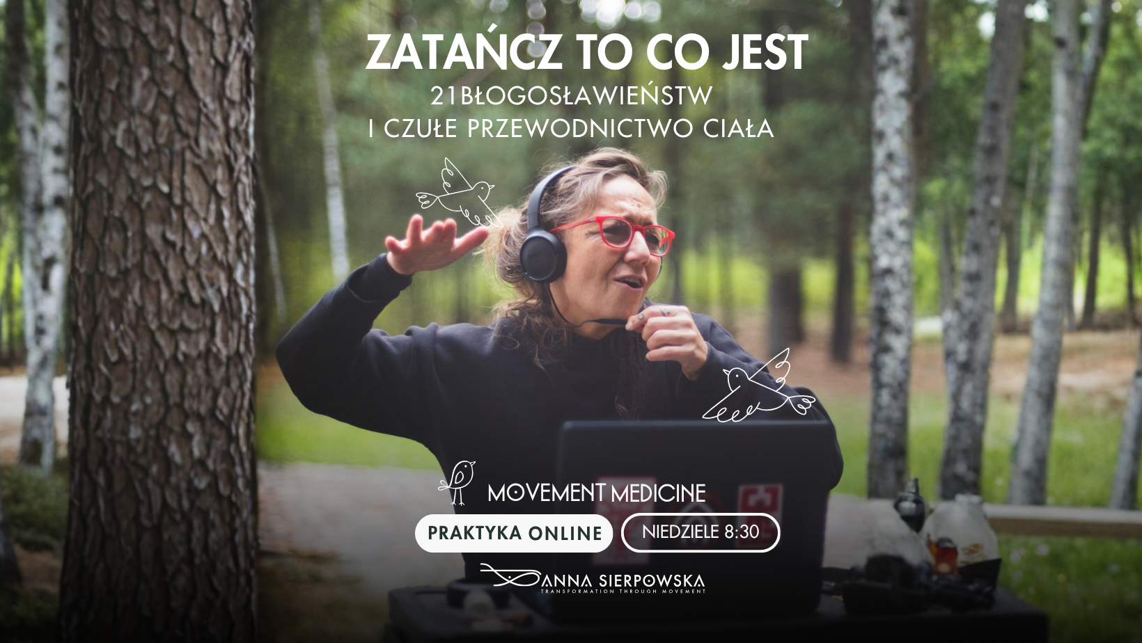 MOVEMENT MEDICINE – PRAKTYKA ONLINE Z ANNĄ SIERPOWSKĄ W NIEDZIELE [ONLINE] 