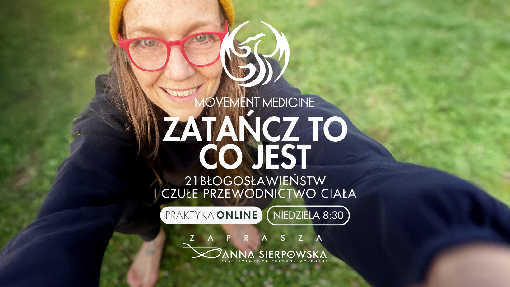 MOVEMENT MEDICINE – PRAKTYKA ONLINE Z ANNĄ SIERPOWSKĄ W NIEDZIELE [ONLINE] 