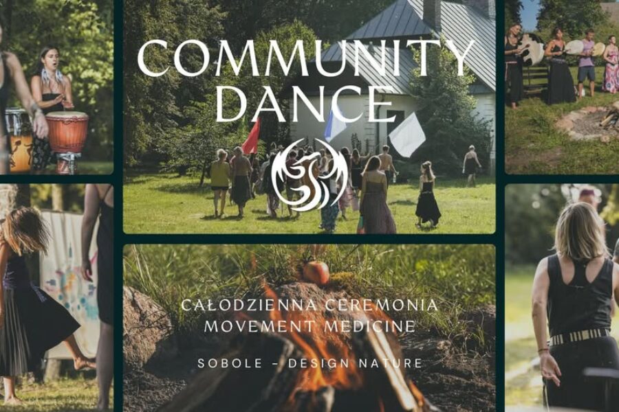Community Dance – spotkanie społeczności i ceremonia Movement Medicine